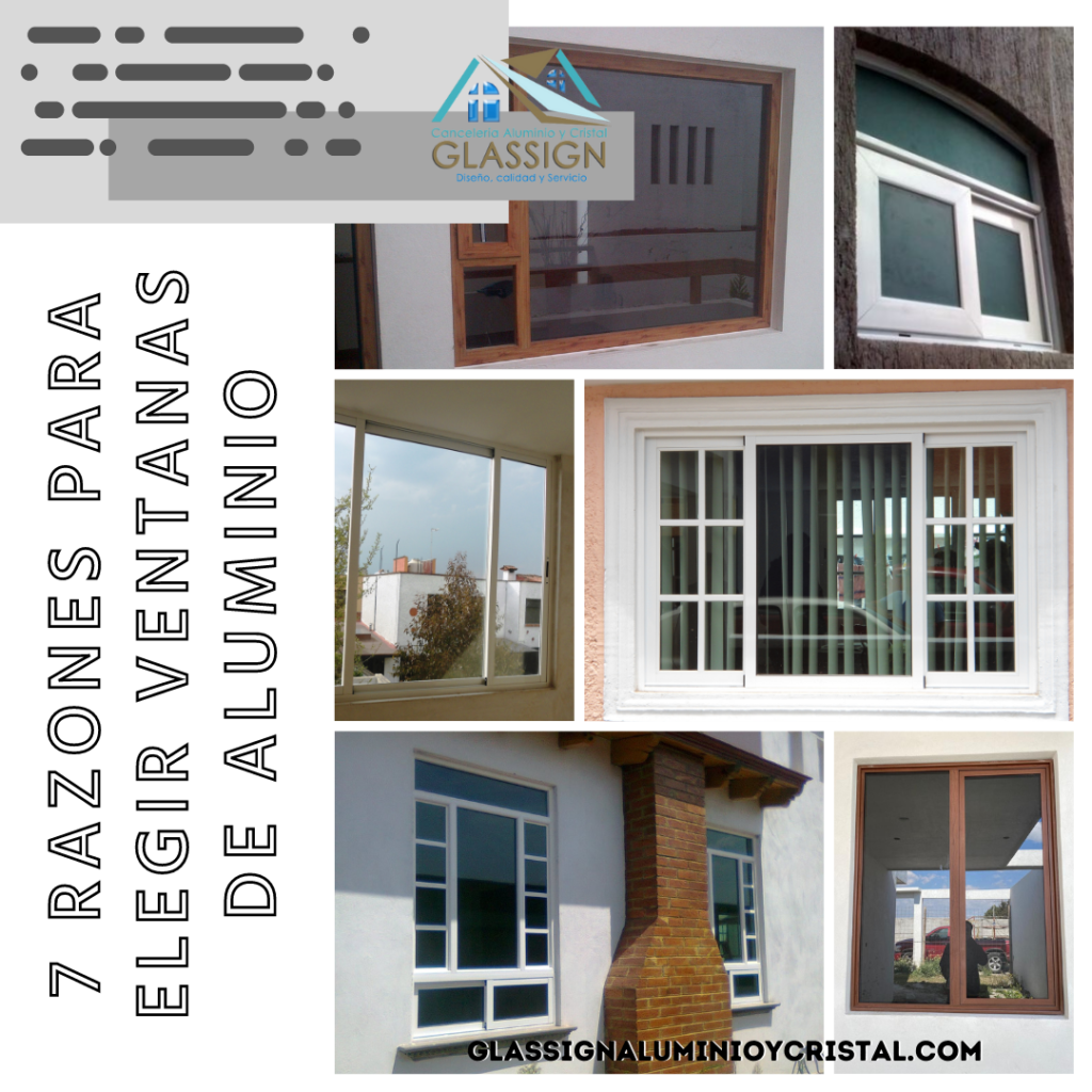7 Razones para cambiar tus ventanas de herrería por Aluminio - GLASSIGN